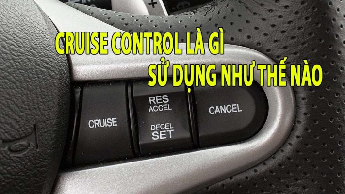 Cruise Control là gì?